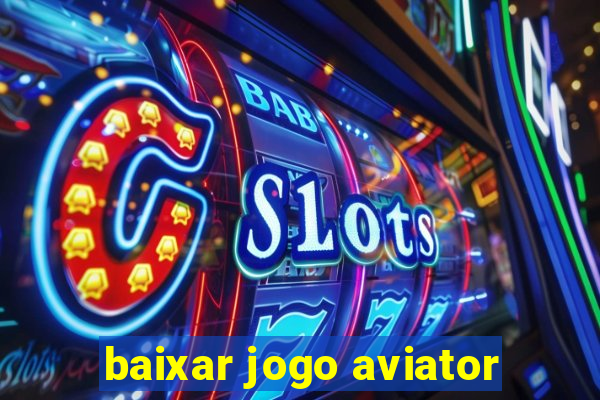 baixar jogo aviator